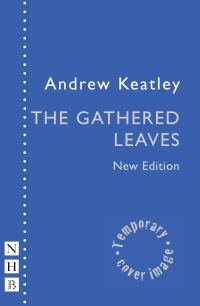 Book Cover for The Gathered Leaves by Andrew Keatley