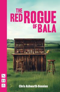 Book Cover for The Red Rogue of Bala by Chris AshworthBennion