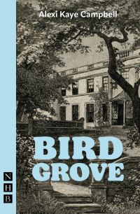 Book Cover for Bird Grove by Alexi Kaye Campbell