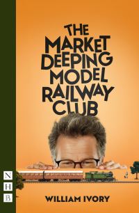 Book Cover for The Market Deeping Model Railway Club by William Ivory