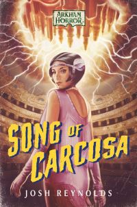 Book Cover for Song of Carcosa by Josh Reynolds
