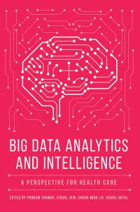 Book Cover for Big Data Analytics and Intelligence by Poonam Tanwar, Vishal Jain, ChuanMing Liu, Vishal Goyal