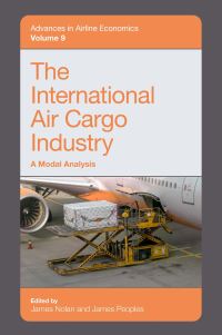Book Cover for The International Air Cargo Industry by James Nolan, James Peoples
