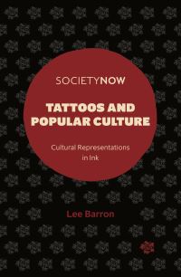 Book Cover for Tattoos and Popular Culture by Lee Barron