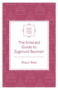 Book Cover for The Emerald Guide to Zygmunt Bauman by Shaun Best