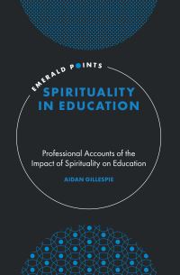 Book Cover for Spirituality in Education by Aidan Gillespie