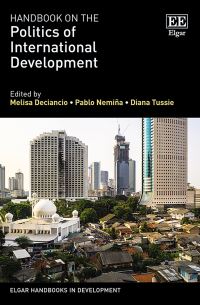 Book Cover for Handbook on the Politics of International Development by Melisa Deciancio, Pablo Nemiña, Diana Tussie