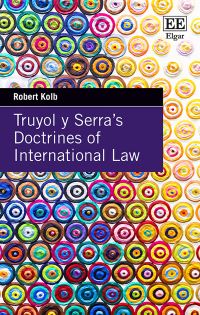 Book Cover for Truyol Y Serra's Doctrines of International Law by Robert Kolb