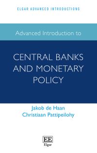 Book Cover for Advanced Introduction to Central Banks and Monetary Policy by Jakob de Haan, Christiaan Pattipeilohy