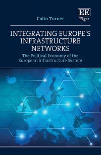 Book Cover for Integrating Europe's Infrastructure Network by Colin Turner