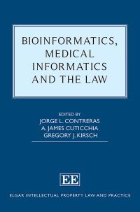 Book Cover for Bioinformatics, Medical Informatics and the Law by Jorge L Contreras, A Jamie Cuticchia, Gregory J Kirsch