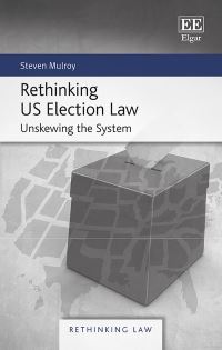 Book Cover for Rethinking US Election Law by Steven Mulroy