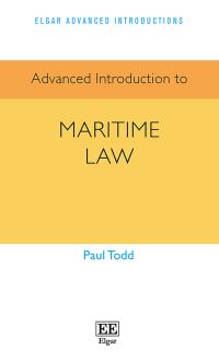 Book Cover for Advanced Introduction to Maritime Law by Paul Todd