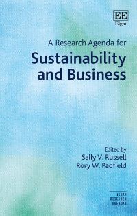 Book Cover for A Research Agenda for Sustainability and Business by Sally V Russell, Rory Padfield