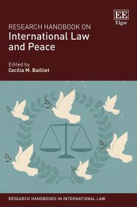 Book Cover for Research Handbook on International Law and Peace by Cecilia M Bailliet