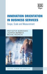 Book Cover for Innovation Orientation in Business Services by Krzysztof Borodako, Jadwiga Berbeka, Michal Rudnicki