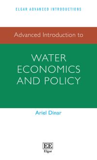 Book Cover for Advanced Introduction to Water Economics and Policy by Ariel Dinar
