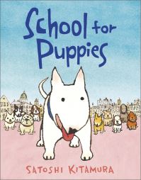 Book Cover for School for Puppies by Satoshi Kitamura