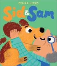 Book Cover for Sid and Sam by Zehra Hicks