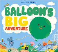 Book Cover for Balloon's Big Adventure by Carly Gledhill