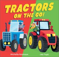 Book Cover for Tractors on the Go! by Michelle Robinson