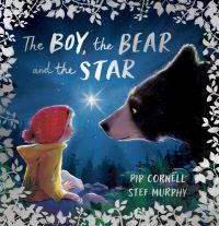 Book Cover for The Boy, the Bear and the Star by Pip Cornell