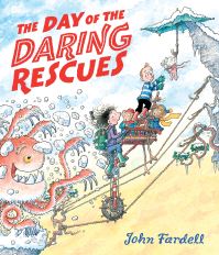 Book Cover for The Day of the Daring Rescues by John Fardell