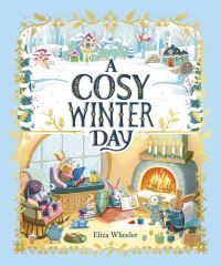 Book Cover for A Cosy Winter Day by Eliza Wheeler