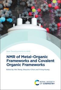 Book Cover for NMR of Metal-Organic Frameworks and Covalent Organic Frameworks. Volume 35 by Wei Wang, Shoushun Chen, Yining Huang