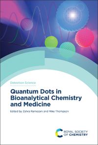 Book Cover for Quantum Dots in Bioanalytical Chemistry and Medicine. Volume 22 by Michael Thompson, Zahra Ramezani