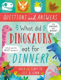 Book Cover for What Did Dinosaurs Eat for Dinner? by Rachel Moss