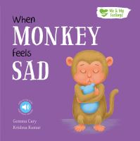 Book Cover for When Monkey Feels Sad by Krishna Kumar