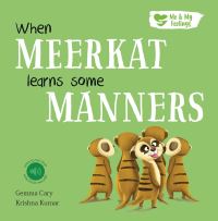 Book Cover for When Meerkat Learns Some Manners by Krishna Kumar
