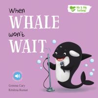 Book Cover for When Whale Won't Wait by Krishna Kumar