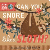 Book Cover for Can You Snore Like a Sloth? by Laura Garnerburt