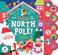 Book Cover for It's Noisy at the North Pole! by Laura Chamberlain
