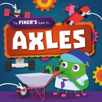 Book Cover for The Fixer's Guide to ... Axles by John Wood