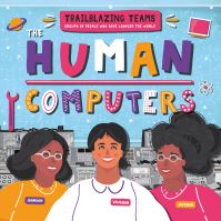 Book Cover for The Human Computers by Emilie Dufresne, Danielle Rippengill