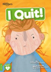 Book Cover for I Quit! by William Anthony