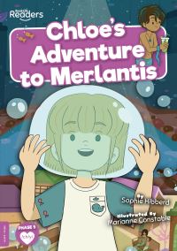 Book Cover for Chloe's Adventure to Merlantis by Sophie Hibberd