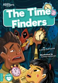 Book Cover for The Time Finders by Emilie Dufresne
