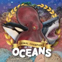 Book Cover for Animal Champions of the Oceans by Mignonne Gunasekara