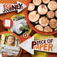 Book Cover for Life Cycle of a Piece of Paper by Louise Nelson