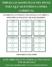 Book Cover for Imprimibles Para Bebés (Dibuja Las Manecillas Del Reloj Para Que Muestren La Hora Correcta) by James Manning