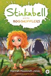 Book Cover for Stinkabell and the Bogsnufflers by Hannah MoorcroftJones