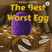 Book Cover for The Best Worst Egg by Kathy Smith