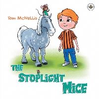 Book Cover for The Stoplight Mice by Tom McNellis