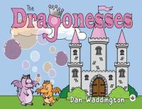 Book Cover for The Dragonesses by Dan Waddington