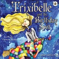 Book Cover for Trixibelle and the Birthday Spell by Libby Edwards