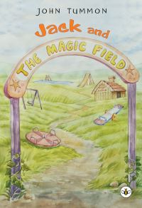 Book Cover for Jack and the Magic Field by John Tummon